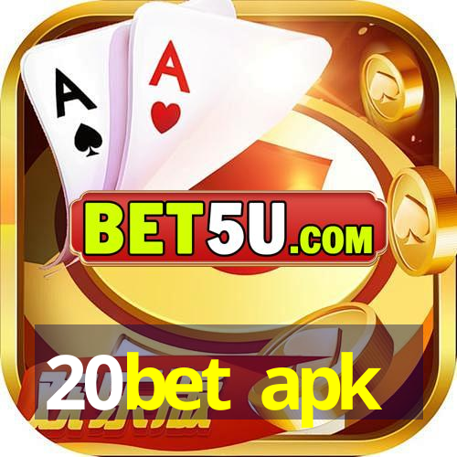 20bet apk